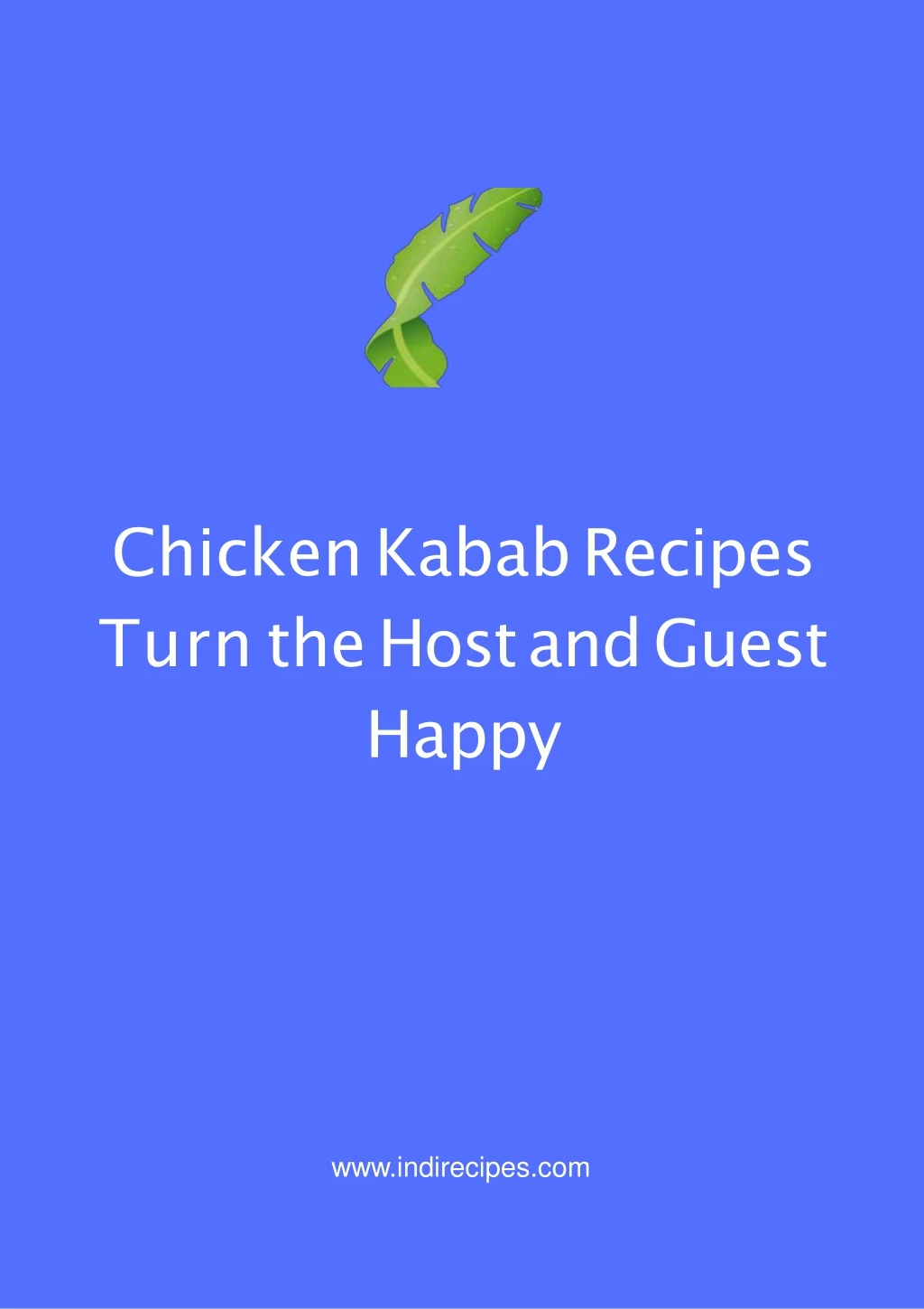 chicken kabab recipes turn the host and guest happy