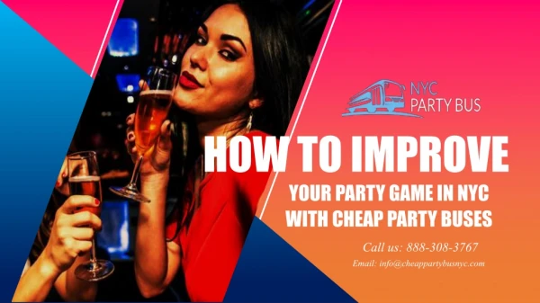 How to Improve Your Party Game in NYC with Cheap Party Buses