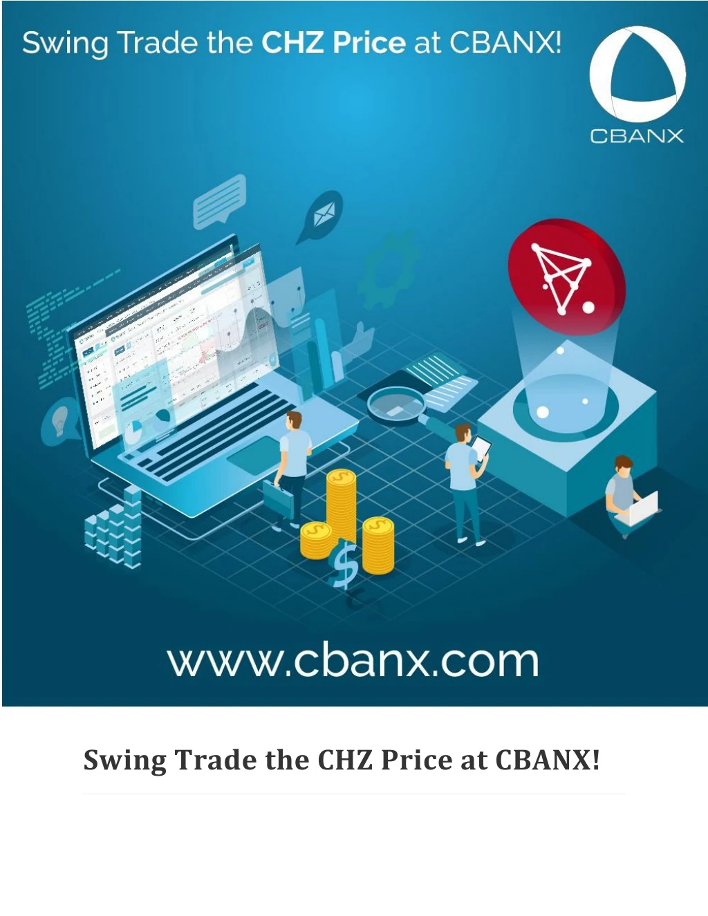 swing trade the chz price at cbanx