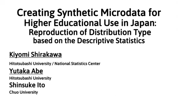 Kiyomi Shirakawa Hitotsubashi University / National Statistics Center Yutaka Abe