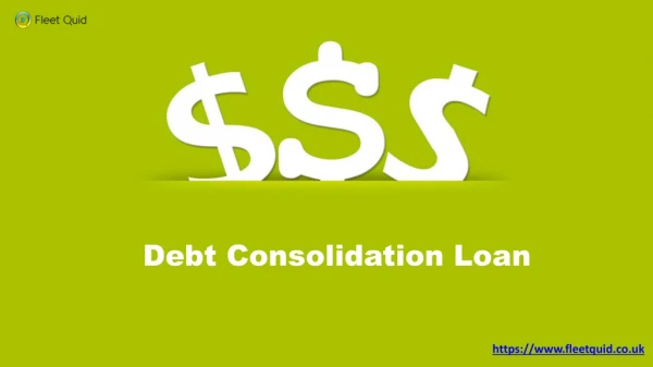 Features of Debt consolidation loans