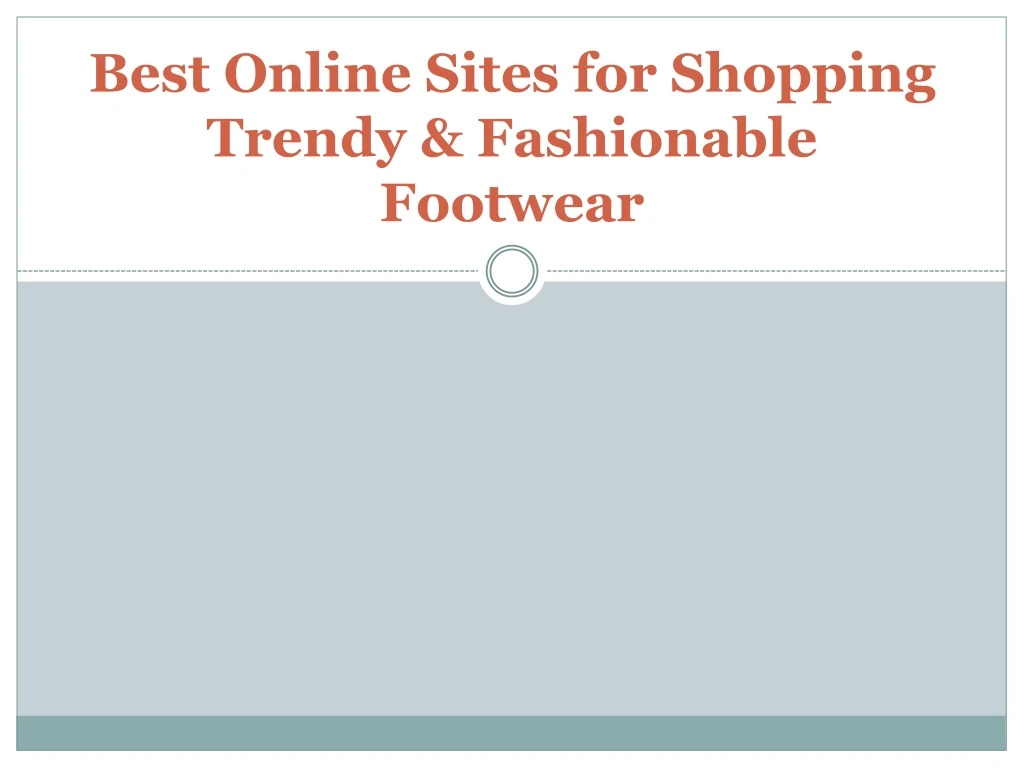 best online sites for shopping trendy fashionable footwear