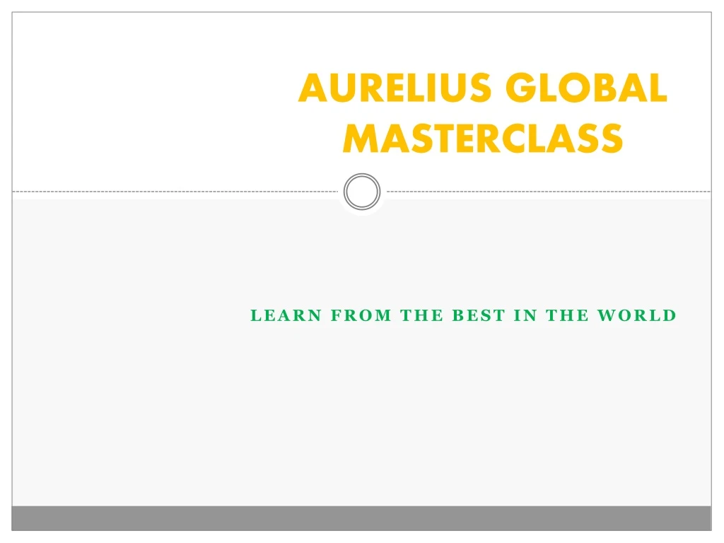 aurelius global masterclass