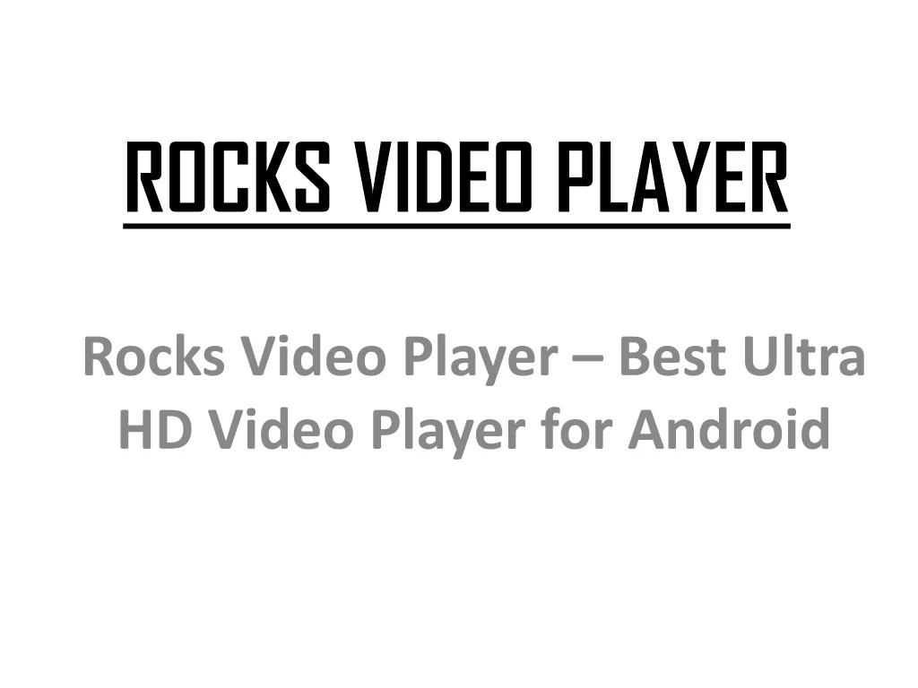 rocks video player