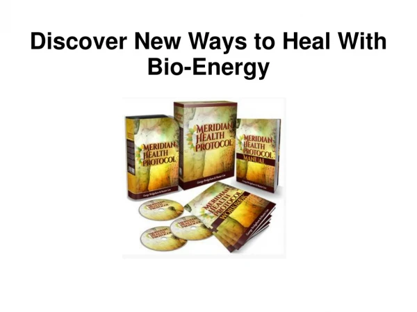 Discover New Ways to Heal With Bio-Energy