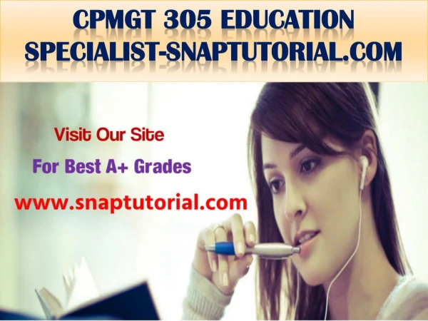 CPMGT 305 Education Specialist-snaptutorial.com
