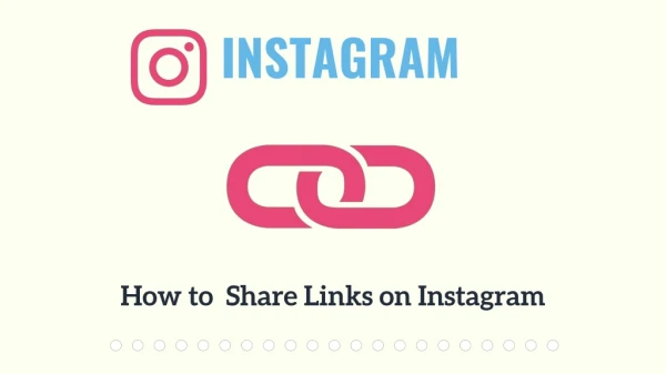 How to  Share Links on Instagram