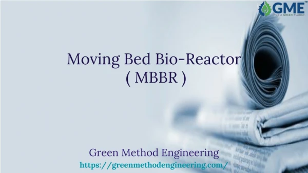 Moving Bed Bio-Reactor ( MBBR )