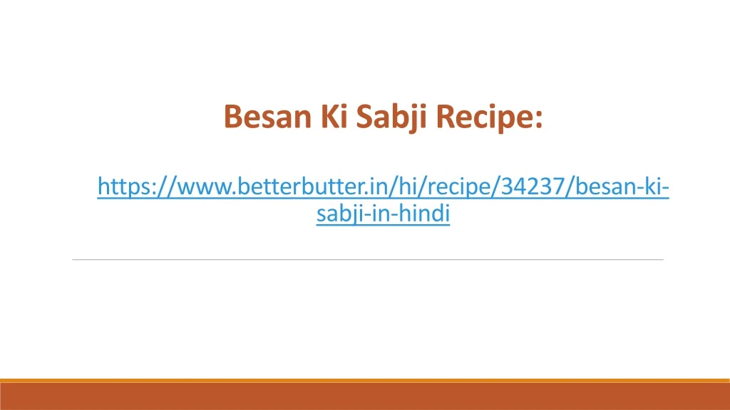 besan ki sabji recipe https www betterbutter in hi recipe 34237 besan ki sabji in hindi