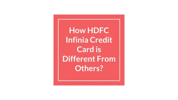How HDFC Infinia Credit Card is Different From Others?