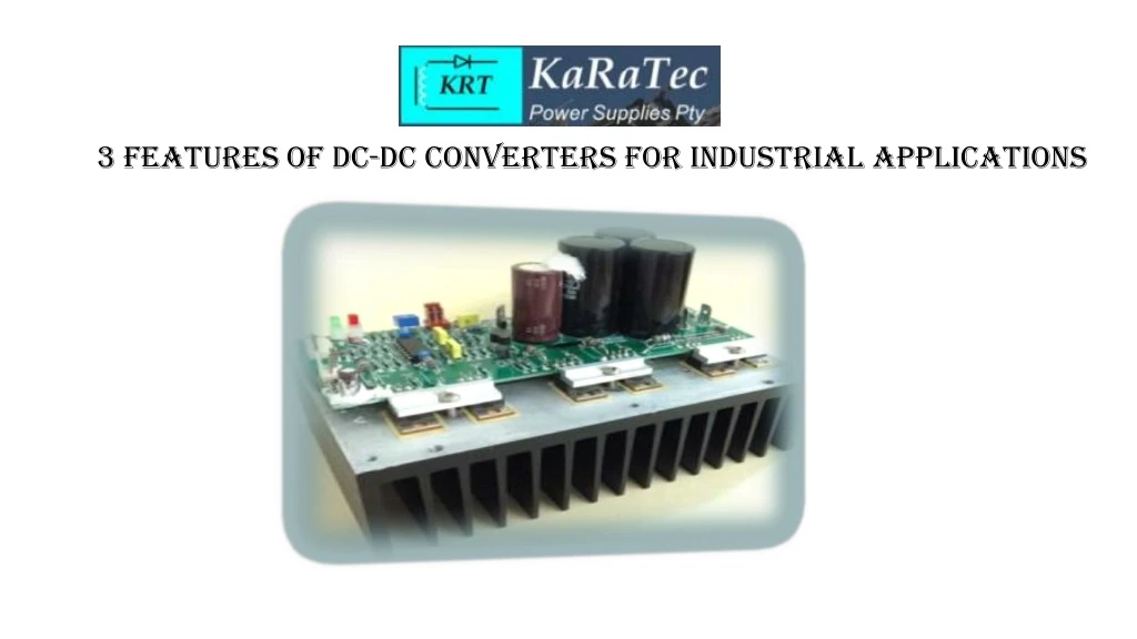 3 features of dc dc converters for industrial applications