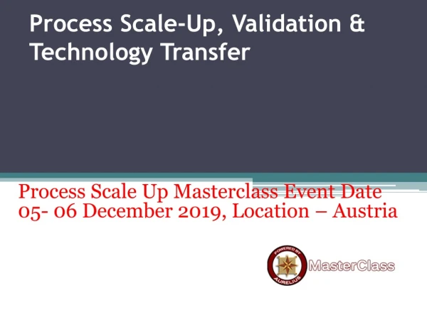 process scale up validation technology transfer
