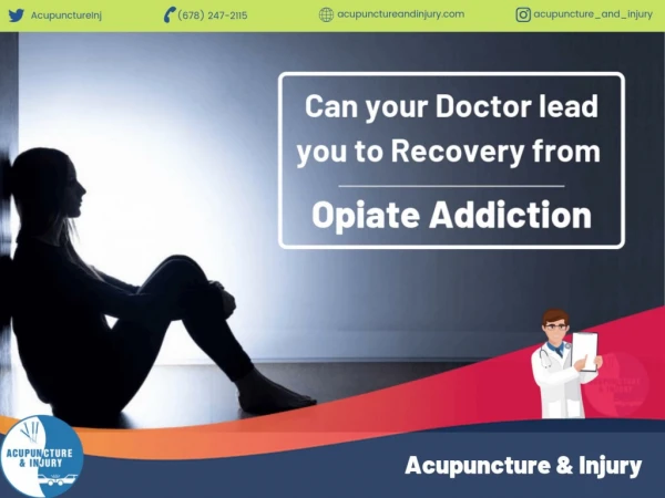 Can Your Doctor Lead You To Recovery From Opiate Addiction?