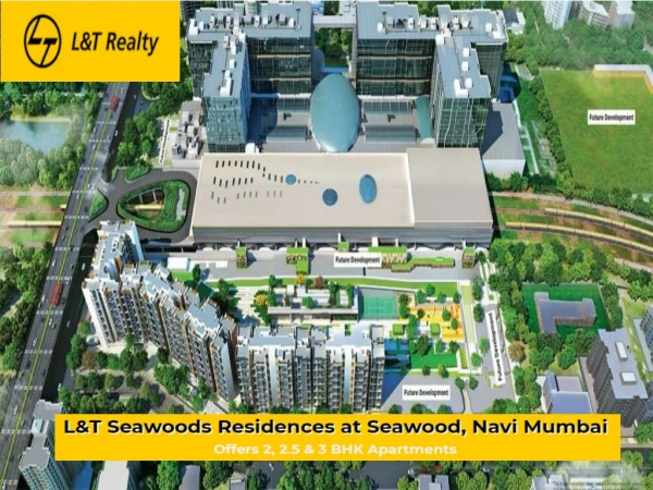 Prelaunch L&T Seawoods Residences at Seawood(E) Mumbai