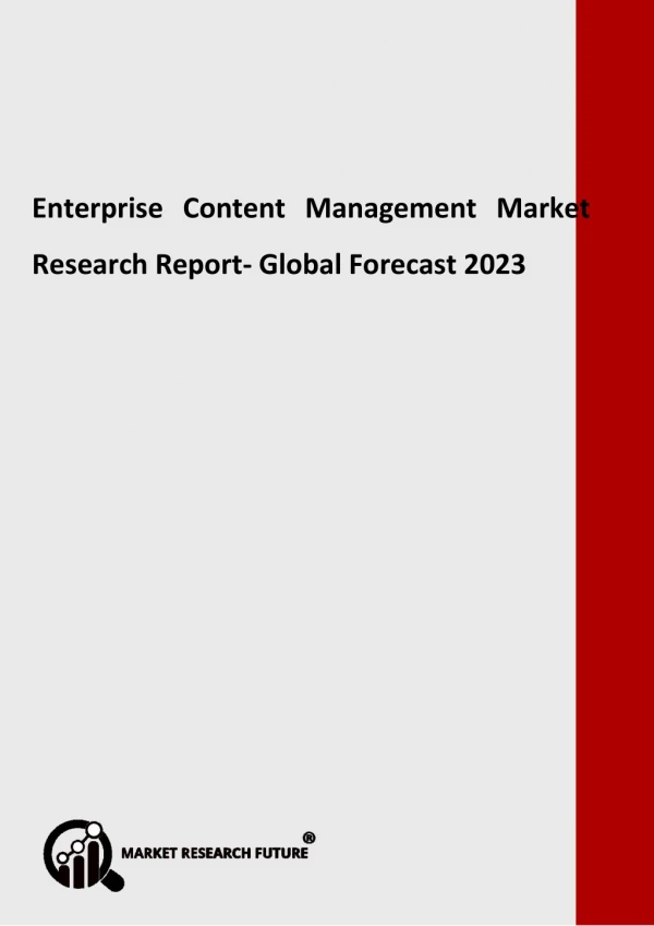 Global Enterprise Content Management Market to Reach a Valuation on USD 80 Bn by 2023
