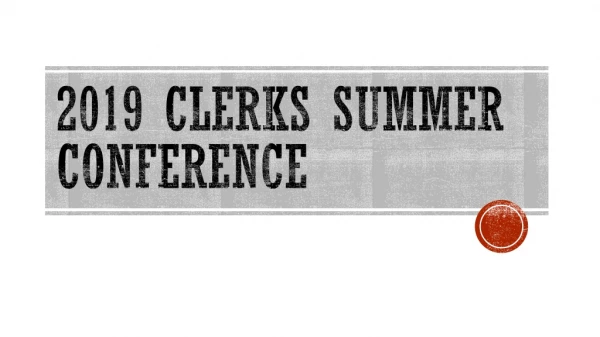 2019 Clerks Summer Conference