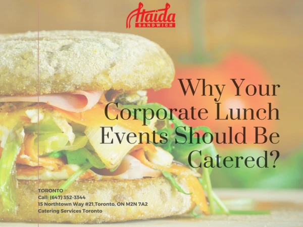 Why Your Corporate Lunch Events Should Be Catered?