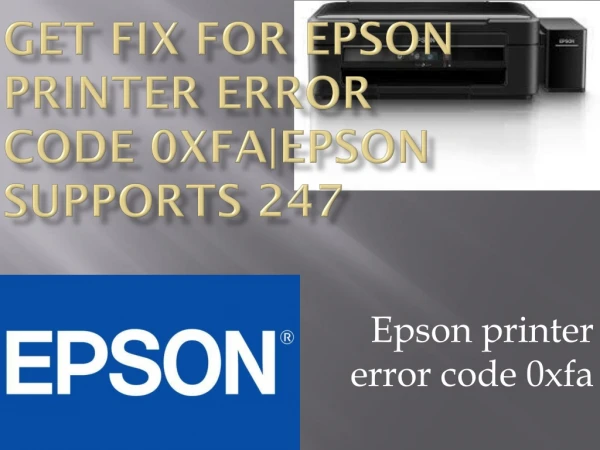 Get fix for Epson printer error code 0xfa|Epson Supports 247