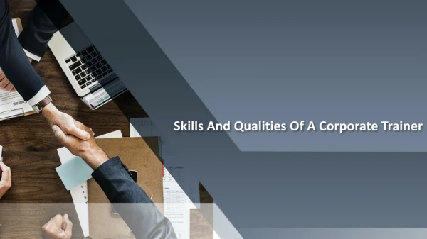 Skills And Qualities Of A Corporate Trainer