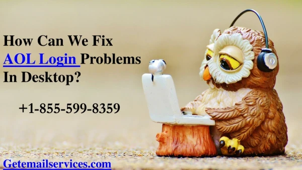 How Can We Fix AOL Login Problems In Desktop? | 1-855-599-8359