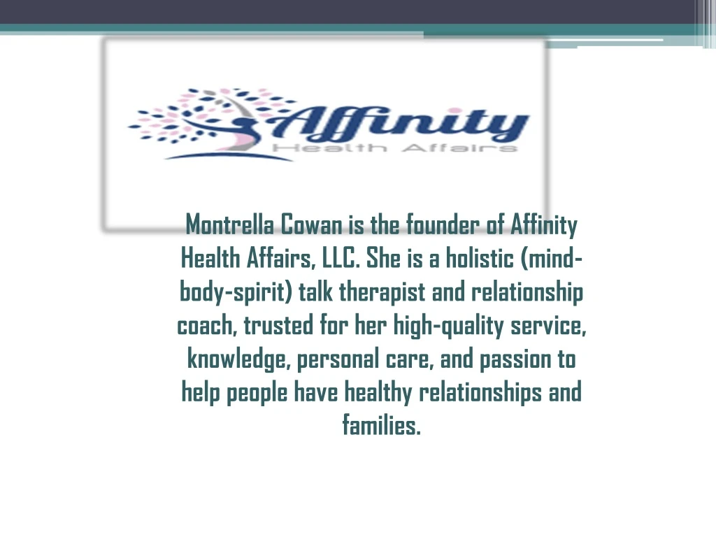 montrella cowan is the founder of affinity health