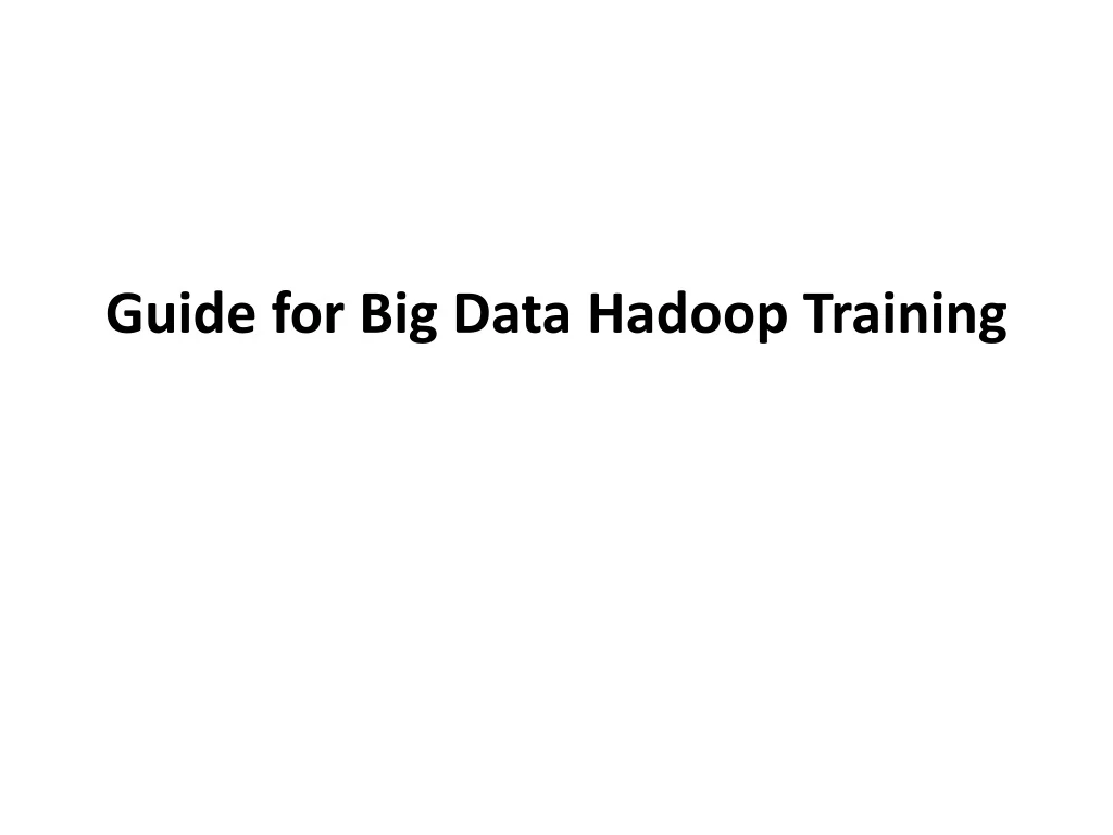 guide for big data hadoop training