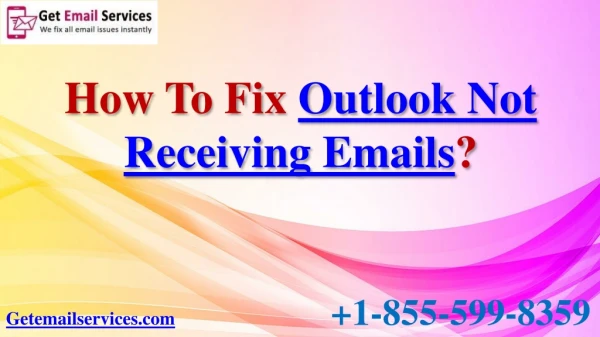 How To Fix Outlook Not Receiving Emails? | 1-855-599-8359