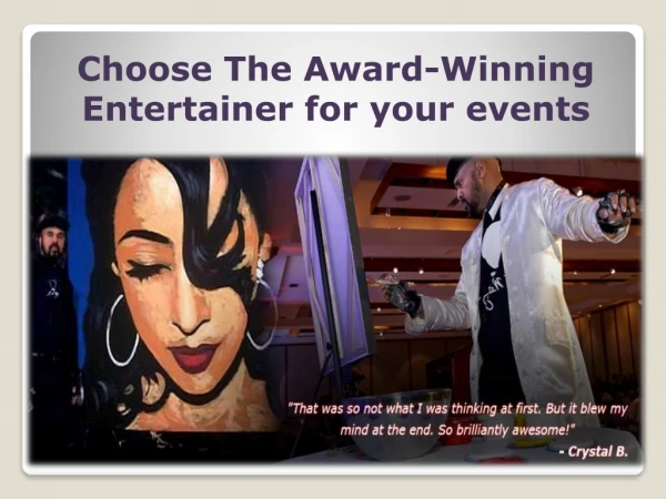 Choose The Award-Winning Entertainer for your events