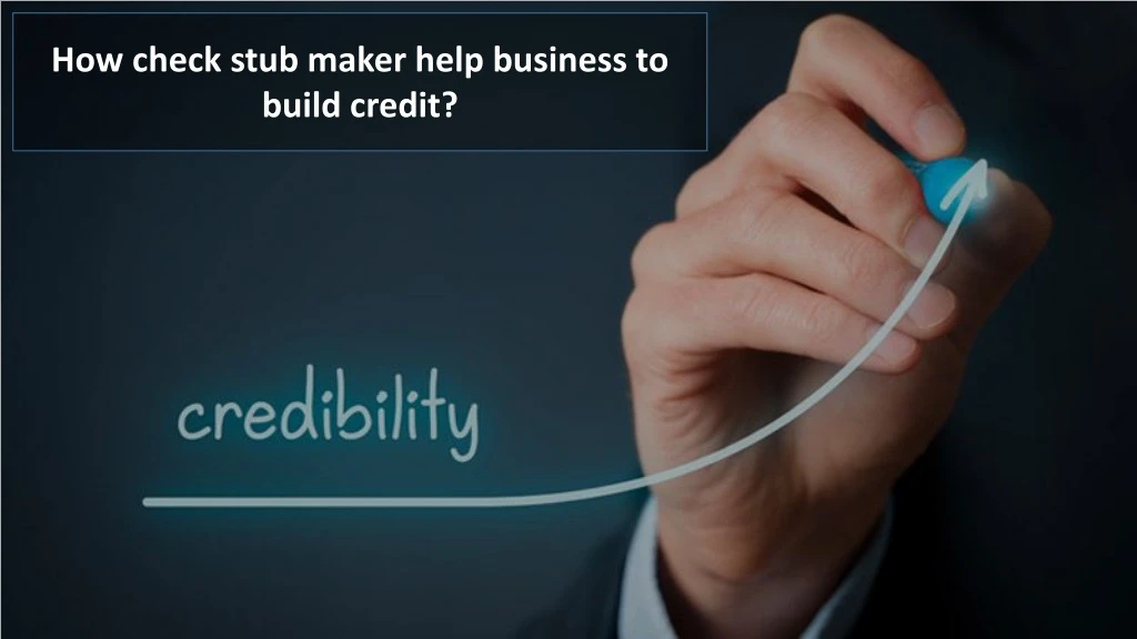 how check stub maker help business to build credit