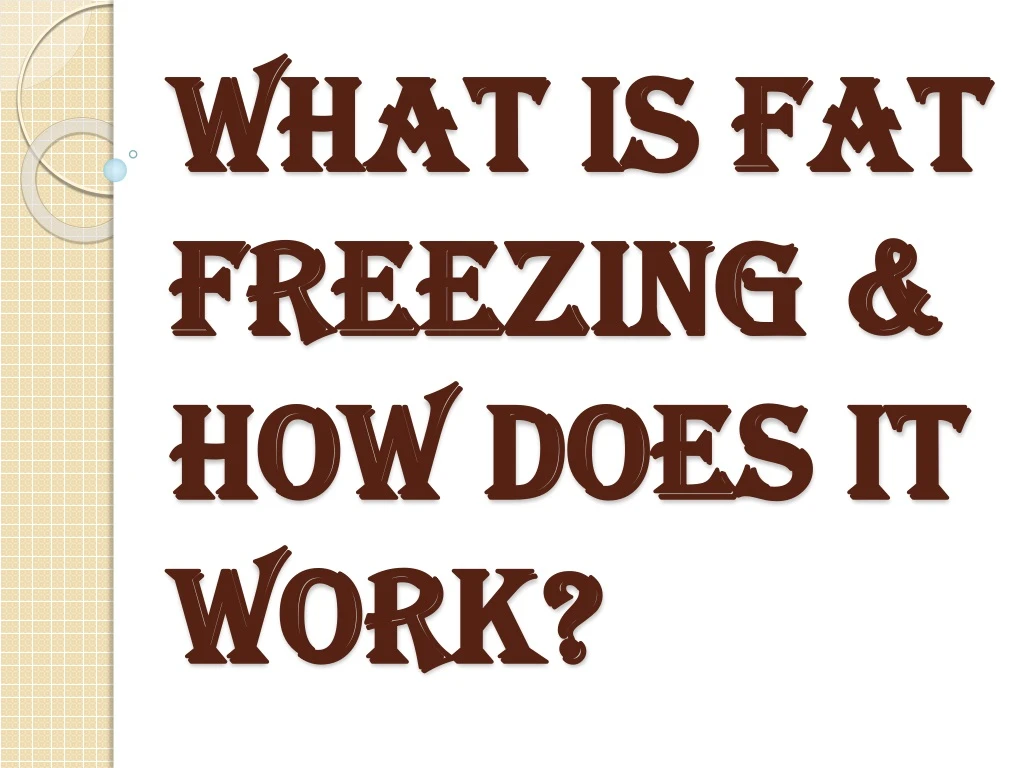 what is fat freezing how does it work