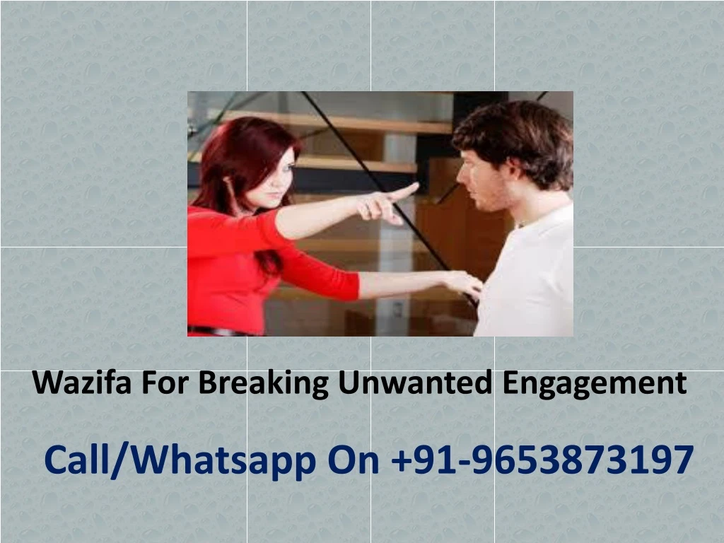 wazifa for breaking unwanted engagement