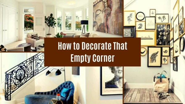 Tips To Decorate An Empty Corner