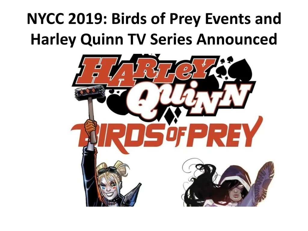 nycc 2019 birds of prey events and harley quinn