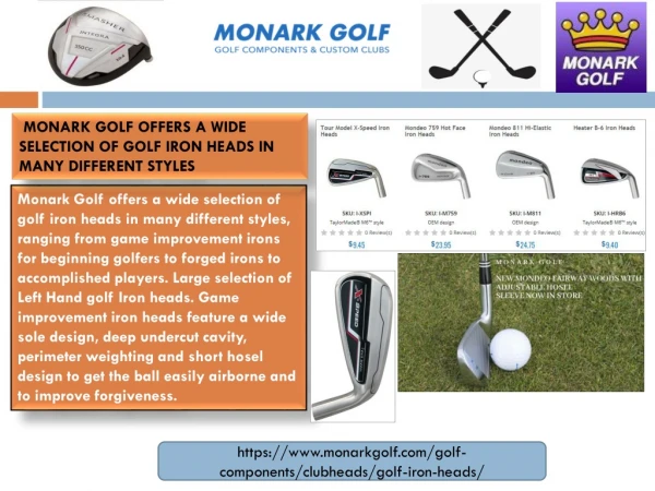 Monark Golf offers a wide selection of golf iron heads in many different styles