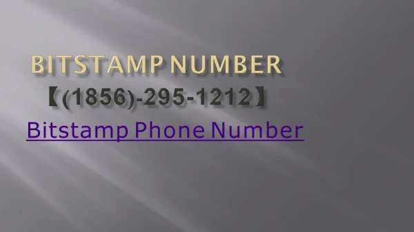 Bitstamp Support phone Number 1-856-295-1212