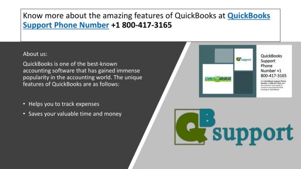 Know more about the amazing features of QuickBooks at QuickBooks Support Phone Number 1 800-417-3165