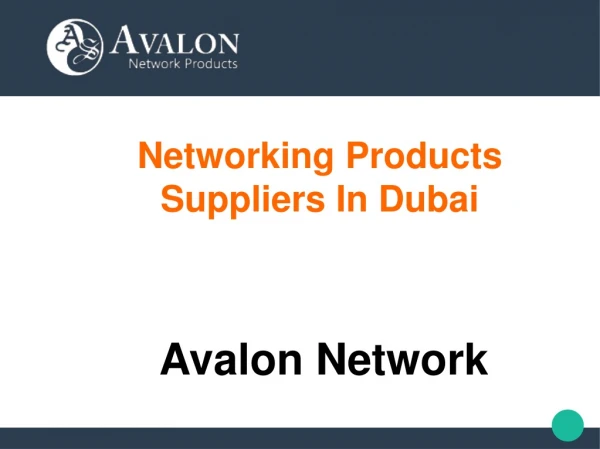 Networking Products Suppliers In Dubai | Networking Service Dubai | Avalon Network