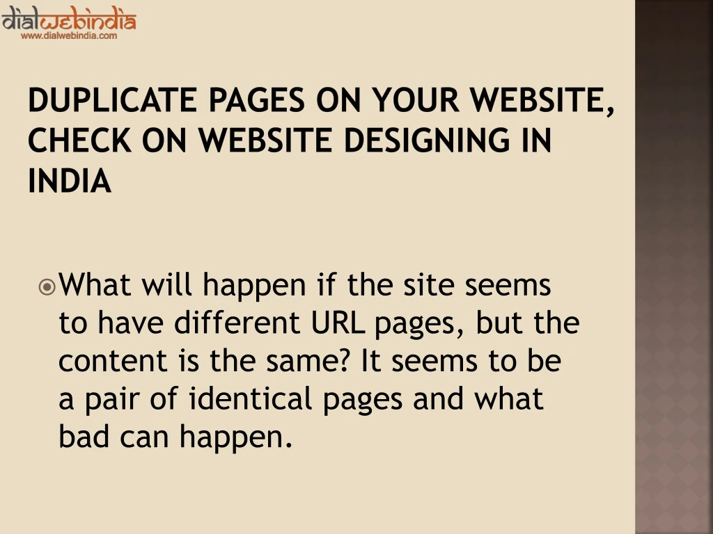 duplicate pages on your website check on website designing in india