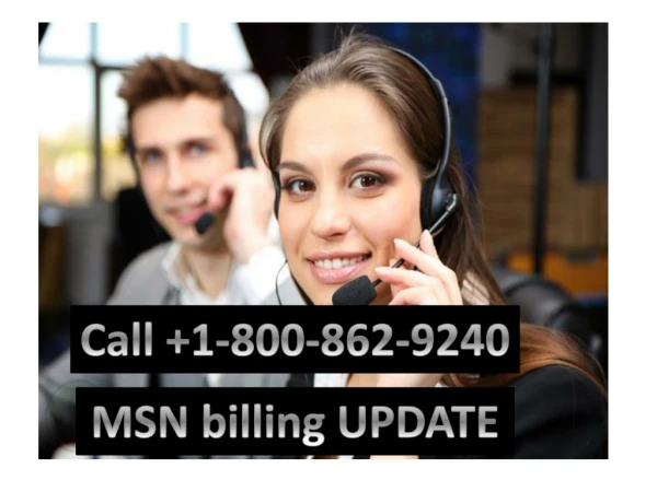 MSN Billing update | 1-800-862-9240
