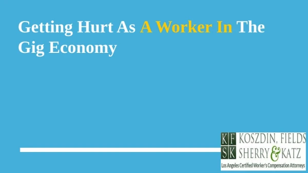 Getting Hurt As A Worker In The Gig Economy