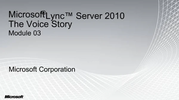 Microsoft Lync Server 2010 The Voice Story Module 03