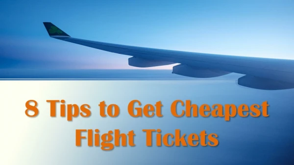 8 Tips to Get Cheapest Flight Tickets