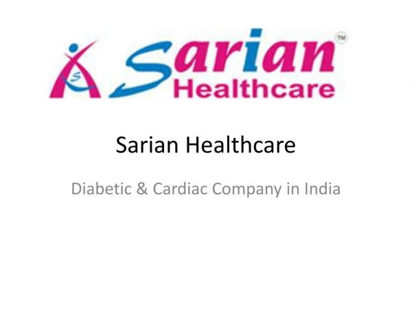 Diabetic & Cardiac Company in India - Sarian Healthcare