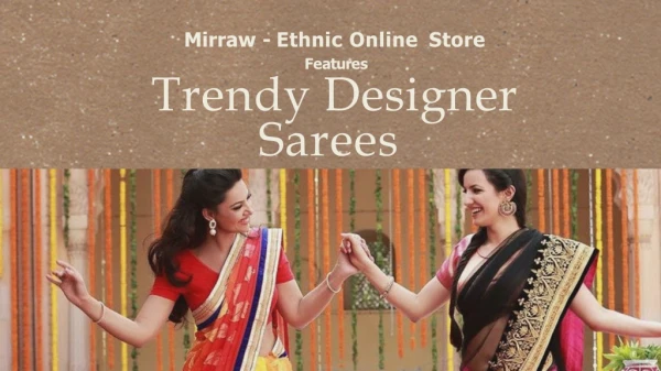 Trendy Designer Sarees