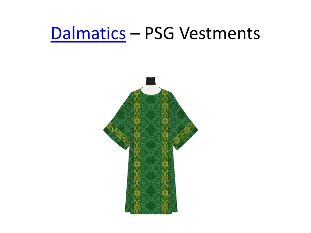 dalmatics psg vestments