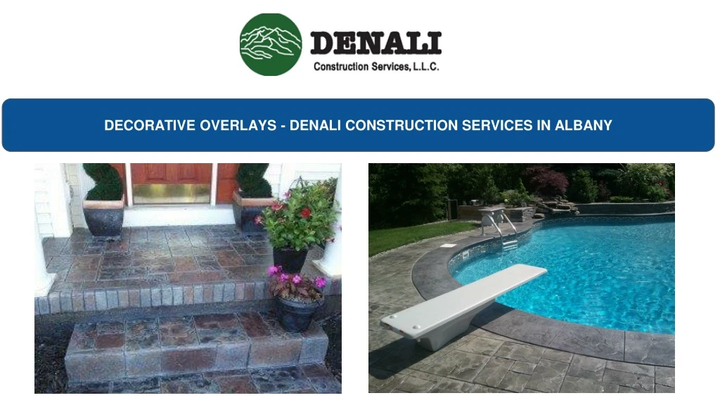 decorative overlays denali construction services