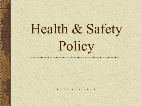 Health Safety Policy