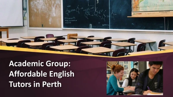 Academic Group: Affordable English Tutors in Perth