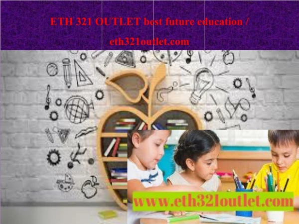 ETH 321 OUTLET best future education / eth321outlet.com