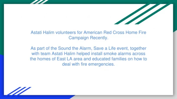 Astati Halim volunteers for American Red Cross Home Fire Campaign